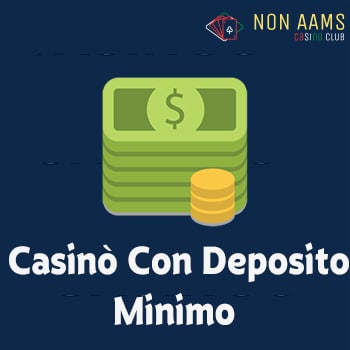 Casinò con deposito minimo