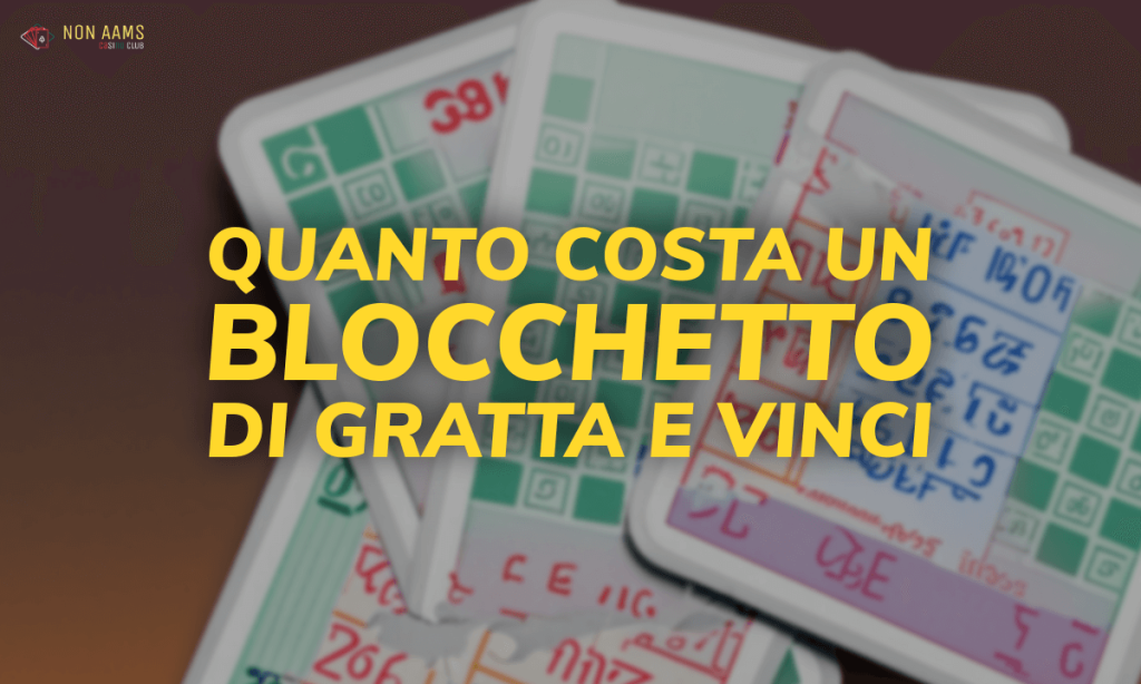 Quanto costa un blocchetto di gratta e vinci