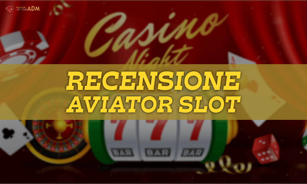 Recensione Aviator Slot