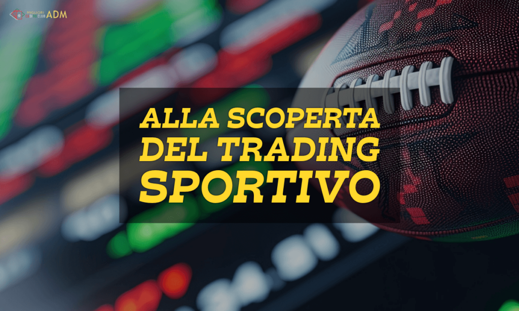 Alla scoperta del Trading Sportivo